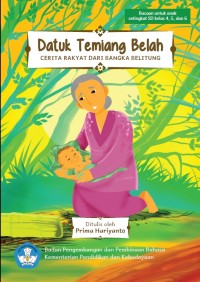 Image of Datuk Temiang Belah : Cerita Rakyat dari Kepulauan Bangka Belitung