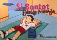 Image of Si Bontot yang Manja