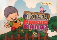 Image of Dilarang Mencuri Bunga