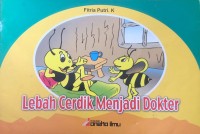 Image of Lebah Cerdik Menjadi Dokter